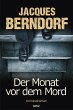 Der Monat vor dem Mord - Bild 1