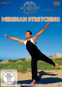 Meridian Stretching - Die wirksamsten Dehnübungen für Meridiane - Chris
