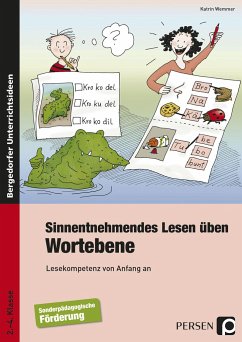 Sinnentnehmendes Lesen üben: Wortebene - Wemmer, Katrin