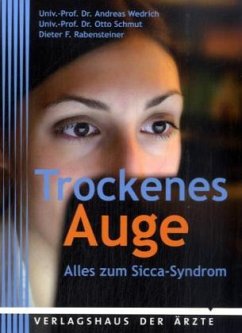 Trockenes Auge - Wedrich, Andreas; Schmut, Otto; Rabensteiner, Dieter F.