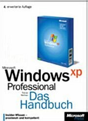 Windows XP Professional - Das Handbuch 4. Ausgabe - Weltner, Tobias