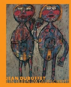 Jean Dubuffet, Ein Leben im Laufschritt - Dubuffet, Jean