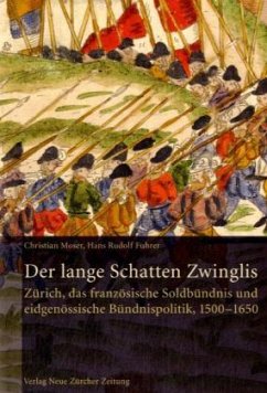 Der lange Schatten Zwinglis - Moser, Christian;Fuhrer, Hans R.