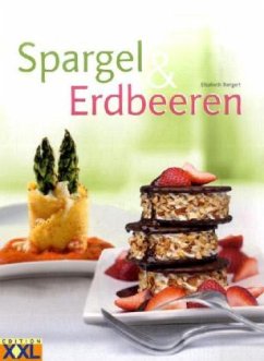 Spargel & Erdbeeren - Bangert, Elisabeth