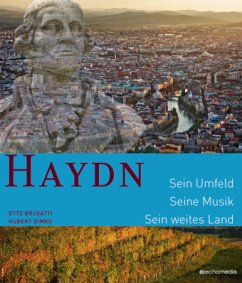 Haydn - Sein Umfeld. Seine Musik. Sein Weites Land - Brusatti, Otto