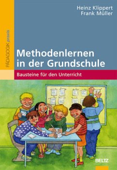 Methodenlernen in der Grundschule: Bausteine für den Unterricht - RH 6637 - 594g - Klippert, Heinz und Frank Müller