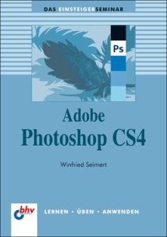 Adobe Photoshop CS4 - Seimert, Winfried
