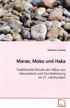 Marae, Moko und Haka - Schmalz, Katharina