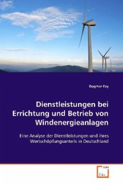 Dienstleistungen bei Errichtung und Betrieb von Windenergieanlagen - Fay, Dagmar