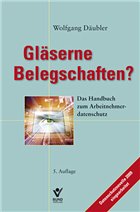 Gläserne Belegschaften? - Däubler, Prof. Dr. Wolfgang