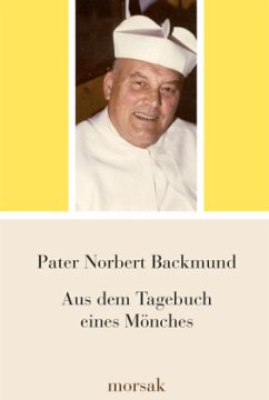 Aus dem Tagebuch eines Mönches - Backmund, Norbert
