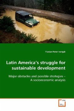 Latin America's struggle for sustainable development - Iwinjak, Florian Peter