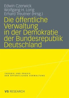 Die öffentliche Verwaltung in der Demokratie der Bundesrepublik Deutschland - Czerwick, Edwin / Lorig, Wolfgang H. / Treutner, Erhard (Hrsg.)