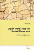 English Word Stress and Related Phenomena