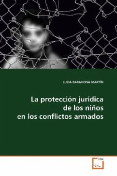 La protección jurídica de los niños en los conflictos armados - Barahona Martin, Julia