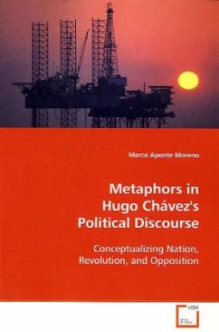 Metaphors in Hugo Chávez's Political Discourse - Aponte Moreno, Marco