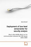 Deployment of low-level sensor/actor for security analysis