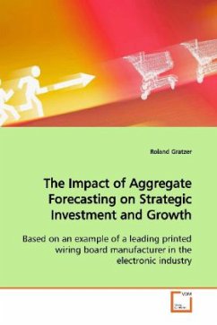The Impact of Aggregate Forecasting on Strategic Investment and Growth - Gratzer, Roland