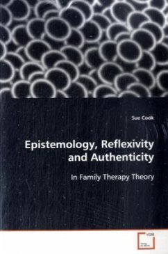 Epistemology, Reflexivity and Authenticity - Cook, Sue