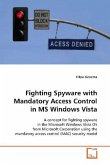 Fighting Spyware with Mandatory Access Control in MS Windows Vista