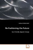 Re-Fashioning the Future Re-Fashioning the Future