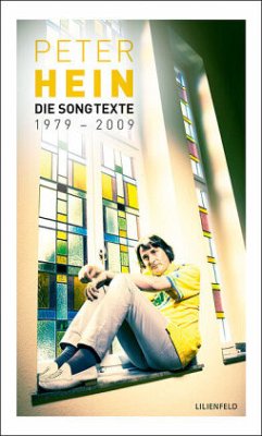 Die Songtexte 1979-2009 - Hein, Peter