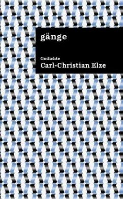 Gänge - Elze, Carl-Christian