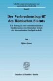 Der Verbrechensbegriff des Römischen Statuts