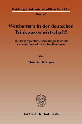Wettbewerb in der deutschen Trinkwasserwirtschaft?