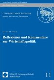 Reflexionen und Kommentare zur Wirtschaftspolitik