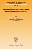 Der Erfolg von M&A-Transaktionen im europäischen Bankensektor.