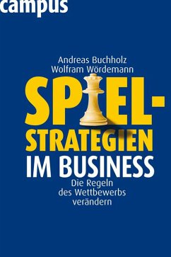 Spielstrategien im Business (eBook, ePUB) - Buchholz, Andreas; Wördemann, Wolfram