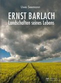Ernst Barlach. Landschaften seines Lebens