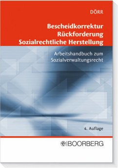 Bescheidkorrektur - Rückforderung - Sozialrechtliche Herstellung - Dörr, Gernot