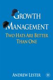 Growth Management: Two Hats Are Better Than One