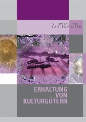 Erhaltung von Kulturgütern Erhaltung von Kulturgütern