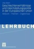 Geschlechterverhältnisse und Gleichstellungspolitik in der Europäischen Union (eBook, PDF)