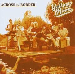 Across The Border - Yellow Moon