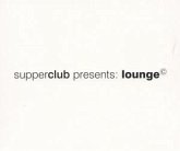 Supperclub Presents Lounge