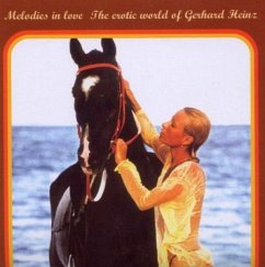 Melodies In Love-The Erotic - Heinz,Gerhard
