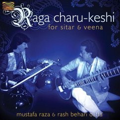 Raga Charu-Keshi For Sitar & Veena - Raza,Mustafa/Datta,Rash Behari