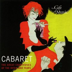 Cabaret-The Great Chanteuses Of The Interwar Years - Dietrich/Piaf/Keller/Baker