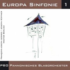 Europa Sinfonie 1 - Pannonisches Blasorchester