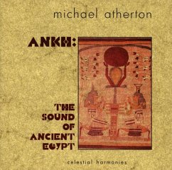 Ankh: The Sound Of Ancient Egypt - Atherton,Michael