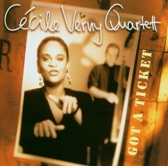 Got A Ticket - Verny,Cecile -Quartet-