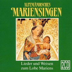 Alpenländisches Mariensingen - Diverse