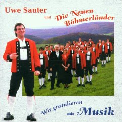 Wir Gratulieren Mit Musik - Sauter,Uwe,D.Neuen Böhmerlän
