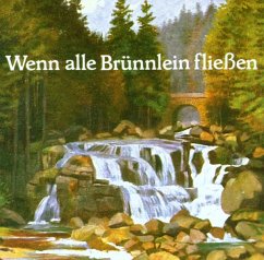 Cover Wenn Alle Brünnlein Fließen