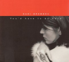You'D Have To Be Here - Bremnes,Kari
