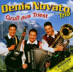 Gruß Aus Triest - Novato,Denis-Trio